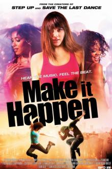 MAKE IT HAPPEN