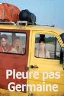PLEURE PAS GERMAINE