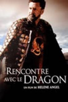 RENCONTRE AVEC LE DRAGON